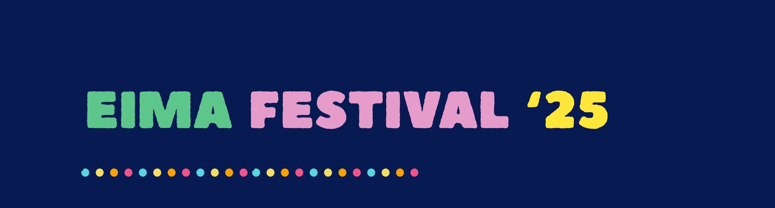 EiMa Festival 2025